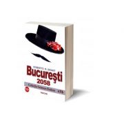 Bucuresti 2058 – Roberto R. Grant Beletristica. Literatura Romana imagine 2022