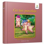 Cei trei purcelusi. povesti pentru cei foarte mici
