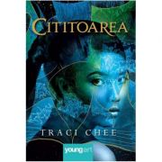 Cititoarea - Traci Chee. Traducere de Laura Ciobanu