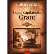 Copiii capitanului Grant – Jules Verne Beletristica. Literatura Universala. Aventura imagine 2022