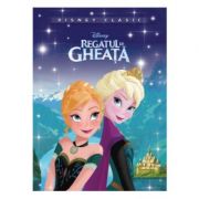 Regatul de gheata – Disney Clasic de la librariadelfin.ro imagine 2021