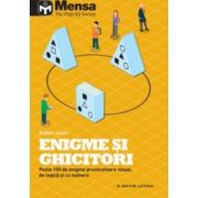 Enigme si ghicitori. Peste 100 de enigme provocatoare vizual, de logica si cu numere. Mensa - Robert Allen