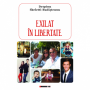 Exilat in libertate – Despina Skeletti-Budisteanu Beletristica. Literatura Romana. Proza diversa imagine 2022
