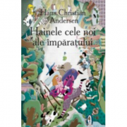 Hainele cele noi ale imparatului - Hans Christian Andersen