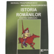 Istoria romanilor pentru gimnaziu – Sergiu Praporgescu librariadelfin.ro