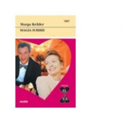 Magia iubirii - Marga Kehler