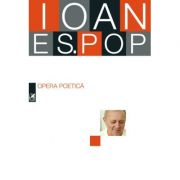 Opera poetica – Ioan Es. Pop librariadelfin.ro