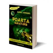 Poarta mantuirii – CdT 3 – Aurel Carasel Beletristica. Literatura Romana. Science Fiction imagine 2022