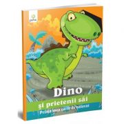Prima mea carte de colorat. Dino si prietenii sai Carti pentru Premii Scolare. Carti de colorat imagine 2022
