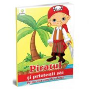 Prima mea carte de colorat - piratul si prietenii sai