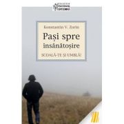 Scoala-te si umbla: pasi spre insanatosire - Konstantin V. Zorin