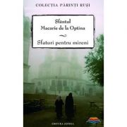 Sfaturi pentru mireni - Sfantul Macarie de la Optina