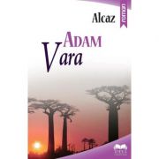 Adam. Vara – Alcaz Beletristica. Literatura Romana. Romane imagine 2022