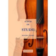 Album de studii pentru vioara Stiinte. Stiinte Umaniste. Muzica imagine 2022
