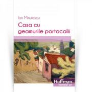 Casa cu geamurile portocalii - ion minulescu