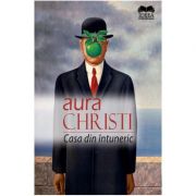 Casa din intuneric – Aura Christi Beletristica imagine 2022