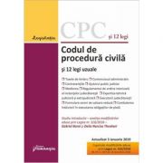 Codul de procedura civila si 12 legi uzuale. editie actualizata la 3 ianuarie 2019. cuprinde modificari aduse prin legea nr. 310-2018 (m. of. nr. 1074