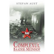 Complexul Baader-Meinhof – Stefan Aust Stiinte. Stiinte Umaniste. Istorie. Diverse imagine 2022