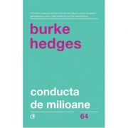 Conducta de milioane – Burke Hedges librariadelfin.ro