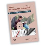 Teste de evaluare formativa - limba si literatura romana - clasa a x-a - optimizatorul tau de performanta