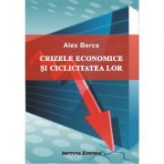 Crizele economice si ciclicitatea lor – Alex Berca librariadelfin.ro imagine 2022 cartile.ro