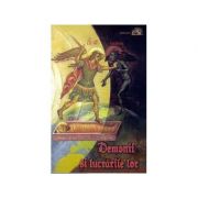Demonii si lucrarile lor. Invatatura Bisericii si o culegere de povestiri despre duhurile rele