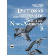Dictionar de scriitori Nord-Americani (B) – Sorin Parvu Enciclopedii Dictionare si Atlase imagine 2022