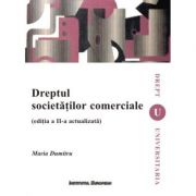 Dreptul societatilor comerciale (editia a II-a) – Maria Dumitru librariadelfin.ro
