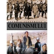 Istoria ilustrata a comunismului - Marcello Flores