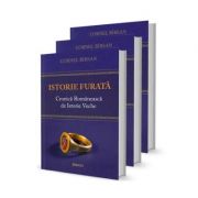 Istorie furata. Cronica romaneasca de istorie veche – Lucrare disponibila la Set de 3 Volume – Cornel Birsan librariadelfin.ro