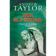 Jocul de-a destinul - Andrew Taylor