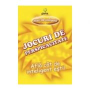 Jocuri de inteligenta - Jocuri de perspicacitate - Afla cat de inteligent esti!