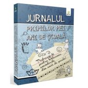 Jurnalul primilor mei ani de scoala (albastru). pastreaza-ti pentru totdeauna amintirile din anii de scoala