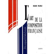 L'art de la composition francaise. arta compunerii in limba franceza - ioan rusu