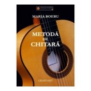 Metoda de chitara – Maria Boeru librariadelfin.ro