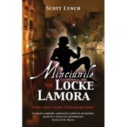 Minciunile lui Locke Lamora – Scott Lynch Beletristica. Literatura Universala imagine 2022