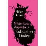 Misterioasa disparitie a Katharinei Linden – Helen Grant librariadelfin.ro