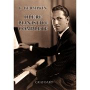 Opere pianistice complete – George Gershwin Stiinte. Stiinte Umaniste. Muzica. Partituri si carti muzicale imagine 2022