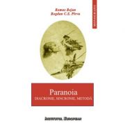 Paranoia. Diacronie, sincronie, metoda - Remus Bejan, Bogdan C. S. Pirvu