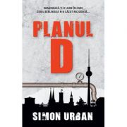 Planul D – Simon Urban librariadelfin.ro