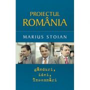 Proiectul Romania – Marius Stoian Beletristica. Literatura Romana. Proza, eseistica imagine 2022