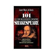 101 lucruri inedite despre Shakespeare - Janet Ware