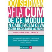 Afla cum. De ce modul in care facem ceva decide rezultatul actiunii – Dov Seidman librariadelfin.ro