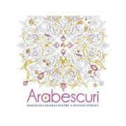 Arabescuri. Desene de colorat pentru a invinge stresul