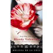 Bloody Valentine. Trei povesti de iubire - Melissa de la Cruz