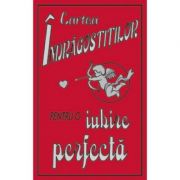 Cartea indragostitilor. pentru o iubire perfecta - kate gribble
