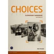 Choices Elementary Workbook and Audio CD Pack – Rod Fricker librariadelfin.ro poza noua