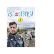 Est, spre Siberia – Cristian Scutariu librariadelfin.ro