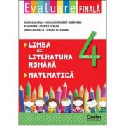 Evaluare finala clasa a iv-a. limba romana si matematica - r. gavrila, m. margarit-baraitaru, a. dima, c. dragan, d. mihaila, s. secareanu