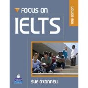 Focus on IELTS. Student Book and iTest CD-ROM Pack – Sue O’Connell librariadelfin.ro